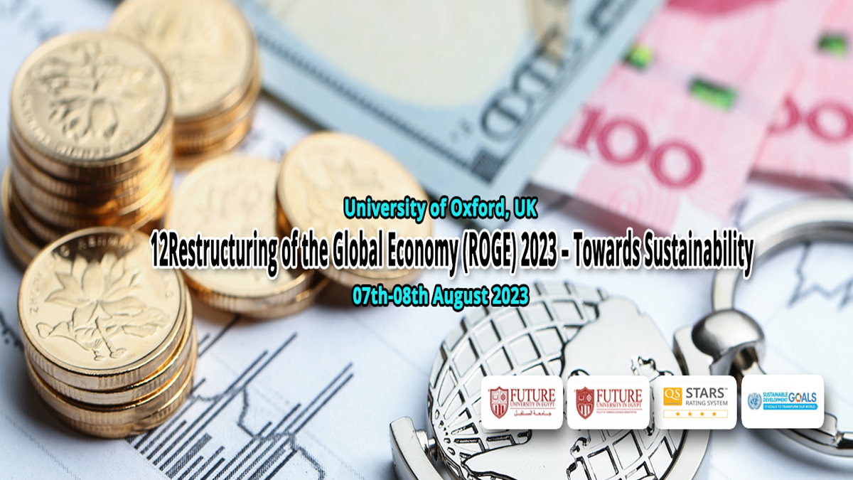12th International Conference on the Restructuring of the Global Economy (ROGE) 2023-Towards Sustainability