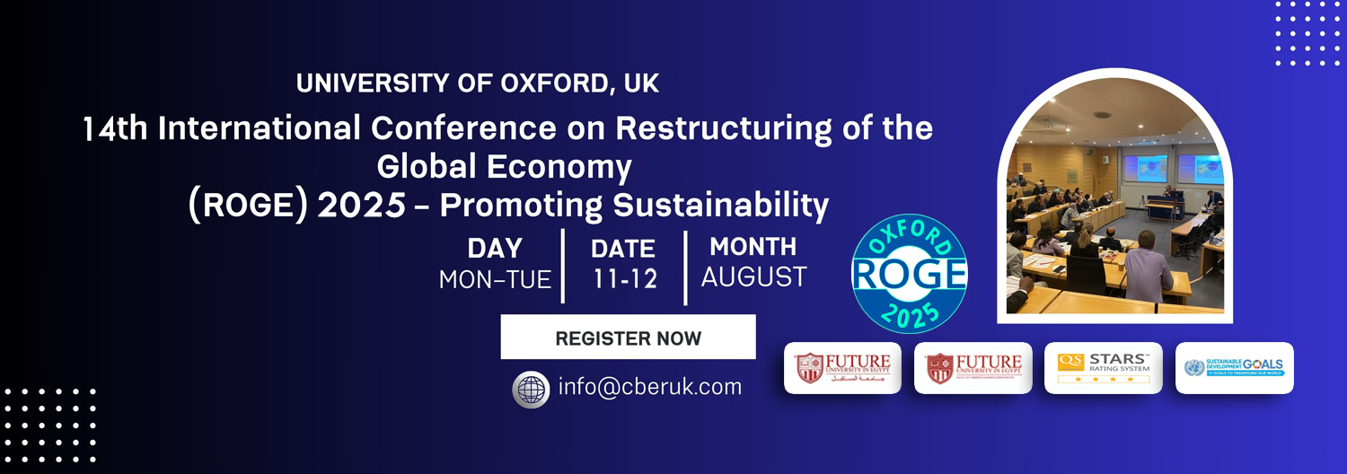 14th International Conference on Restructuring of the Global Economy (ROGE-2025)-Promoting Sustainability